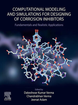 cover image of Computational Modelling and Simulations for Designing of Corrosion Inhibitors